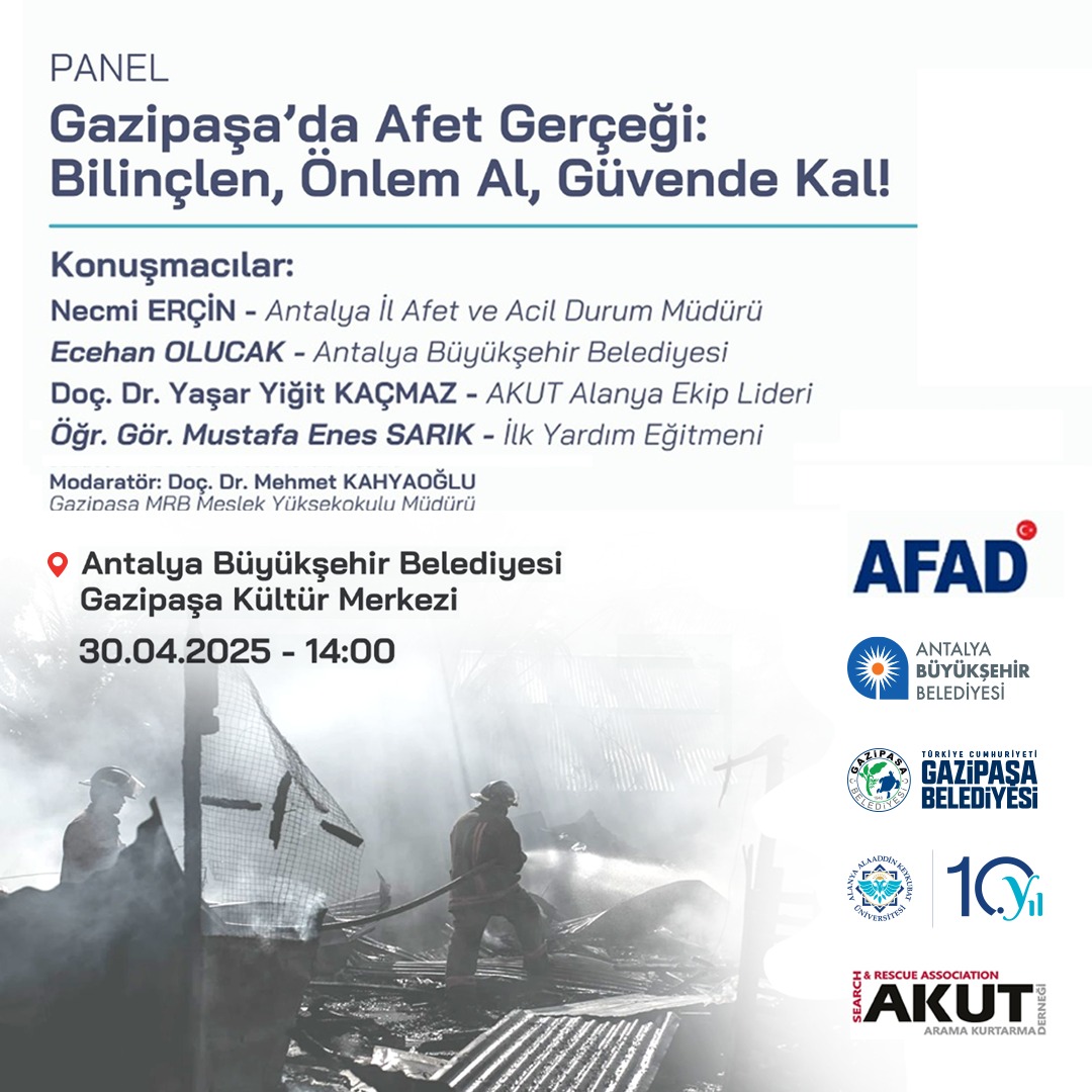 GAZİPAŞA’DA AFET GERÇEĞİ MASAYA YATIRILIYOR: "BİLİNÇLEN, ÖNLEM AL, GÜVENDE KAL" PANELİ